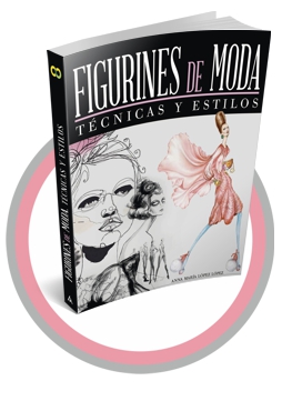 El libro FIGURINES de MODA , Técnicas y Estilos